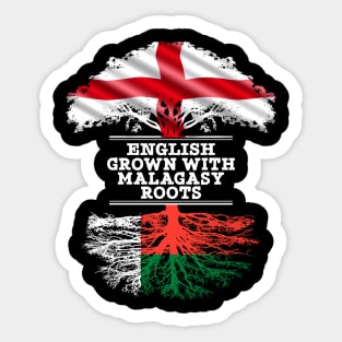 English Grown With Malagasy Roots - Gift for Malagasy With Roots From Madagascar Sticker